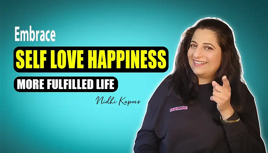 Embrace Self Love Happiness More Fulfilled Life