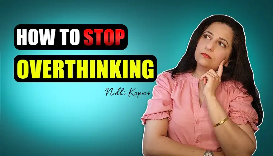 How to Stop Overthinking