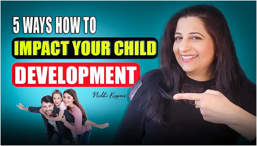 How to Impact your Child Development